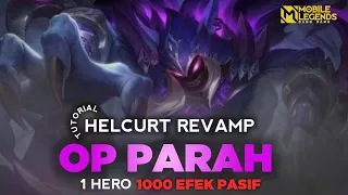 Helcurt Revamp GK Ngotak Seribu Efek Pasif Jadi 1! ASSASINT Ter OP Saat Ini! Tutorial Helcurt Revamp