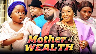 MOTHER OF WEALTH (Full Movie) Jerry William/Patience Ozokwor/Sonia U 2021 Nigerian Nollywood Movie