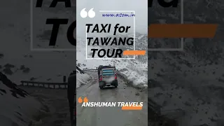 Taxi for Tawang tour