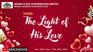 The Light of His Love || December 2023 Word & Worship Grace Encounter || Gracehouse