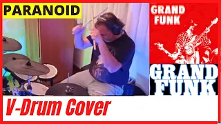 🎧 GRAND FUNK  Paranoid  🥁 V-DRUM COVER on Roland