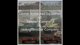 Flames of War Battle Report: Comet Armoured Squadron VS panther (Late) Company & Volksgrenadier Co