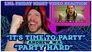 Mark Reacts to Andrew W.K. "It's Time To Party" and "Party Hard"