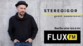 »Ohrspiel« feat. STEREOiGOR on FLUX FM, Berlin 100.6 FM [2022]