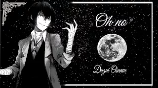 Oh no | Dazai Osamu