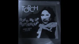 TORCH "BUILD ME UP BUTTERCUP" (1984)