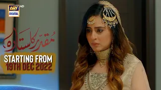 Muqaddar ka Sitara | Starting From Monday 19th December 2022 | #arydigital