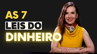 As 7 leis do DINHEIRO – Será que você segue?