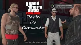 GTA V Online - Conquista/Troféu - Parte Do Comando - Guia Completo pt-br