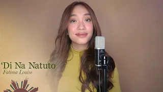 'Di Na Natuto - Fatima Louise (Cover) | MiDee Productions