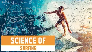 The Science of Surfing
