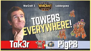 Towers EVERYWHERE! - "Tak3r vs PigPB" - Orc vs Human🔴 Warcraft 3 Reforged Ladder