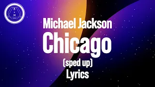 Michael Jackson - Chicago lyrics [sped up]