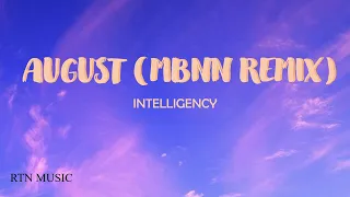 Intelligency - August (MBNN Remix) (Lyrics) |RTN MUSIC