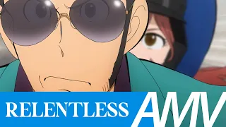 Lupin III 「 AMV 」 Relentless