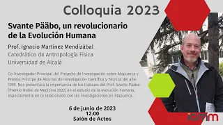 Colloquia: Svante Pääbo, un revolucionario de la Evolución Humana, por Ignacio Martínez