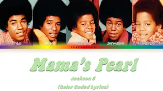 Jackson 5 - Mama's Pearl (Color Coded Lyrics)