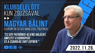 Ez egy posztkommunista maffiaállam egy bűnszervezettel az élén." - Magyar Bálint a Klubrádióban