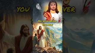 God says: you will never stumble - God's message today #jesus #god #godmessage