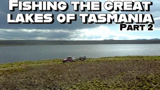 AUSTRALIA TROUT FISHING DESTINATION - The Great Lakes of Tasmania Part 2