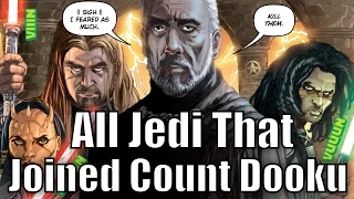 All Jedi that Joined Count Dooku [Legends]