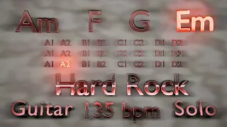 Guitar Solo in A Minor - Am F G Em - Hard Rock - 135 bpm