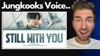 BTS |Jungkook "Still With You" | REACTION and Lyrical Breakdown!