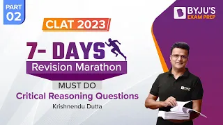 Critical Reasoning Marathon | CLAT 2023 Revision Marathon | Must Do Questions for CLAT Exam | Part 2