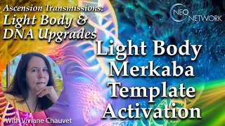 Light Body Merkaba Template Activation with Viviane Chauvet