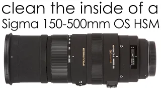Sigma 150-500mm f/5-6.3 APO DG OS HSM - how to clean the lens inside