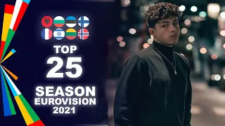 Eurovision 2021 SEASON - My Top 25 So Far  🇦🇱🇧🇬🇪🇪🇫🇷🇫🇮🇮🇱🇱🇹🇳🇴 [18/01/2021]