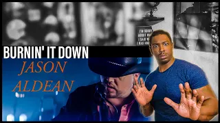 Jason Aldean- "Burnin' It Down" *REACTION*