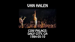 Van Halen - 1984-05-10 - Daly City, CA @ Cow Palace [Audio]