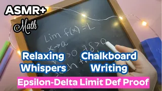 ASMR Math | Whispering + Chalkboard Sounds- Epsilon Delta Limit Definition (Calculus, Real Analysis)