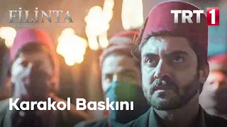 Filinta 9. Bölüm - Karakol Baskını