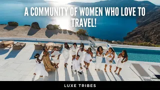 Why I started Luxe Tribes by Chidi Ashley | Travel Group For Women