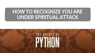 "The Spirit of Python: How to Recognize You Are Under Spiritual Attack" with Jentezen Franklin