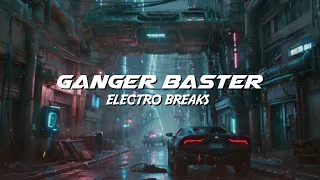Ganger Baster - Electro Breaks (CyberPunk Car Music)