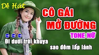 Cô Gái Mở Đường Karaoke Tone Nữ _ Beat Gốc Dễ Hát