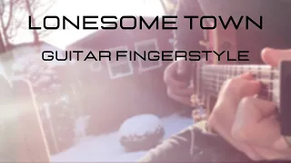 Guitar fingerstyle Cover relaxing ~ Lonesome Town (by Ricky Nelson)