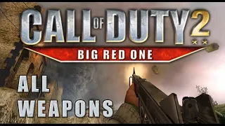 Call of Duty 2: Big Red One (2005)  - All weapons