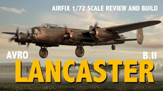 Airfix Lancaster B.II 1/72nd review and build - HD 720p