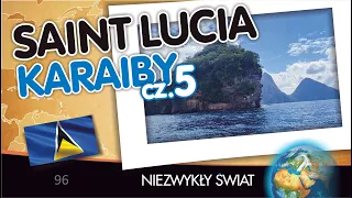 Niezwykły Świat - Saint Lucia / Karaiby cz.5 - Lektor - 35 min - 4K