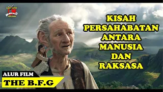 Raksasa Kerdil Pembawa Mimpi!!! Alur Film : THE BFG