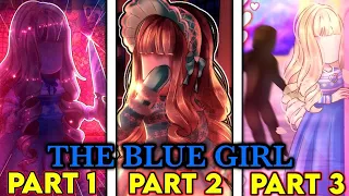 THE BLUE GIRL MOVIE TRILOGY 💙 PART 1, 2, & 3! ROBLOX Royale High Roleplay Horror Movie Series