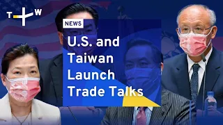 U.S. and Taiwan Launch Trade Talks | TaiwanPlus News