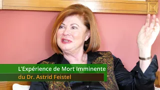 L'Expérience de Mort Imminente du Dr. Astrid Feistel