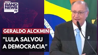 "Lula salvou a democracia", diz Geraldo Alckmin