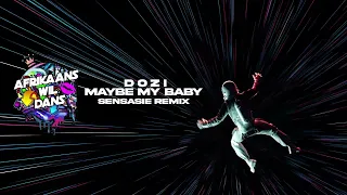 DOZI - Maybe My Baby (SENSASIE Remix)