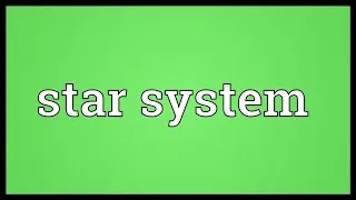 Star system Meaning